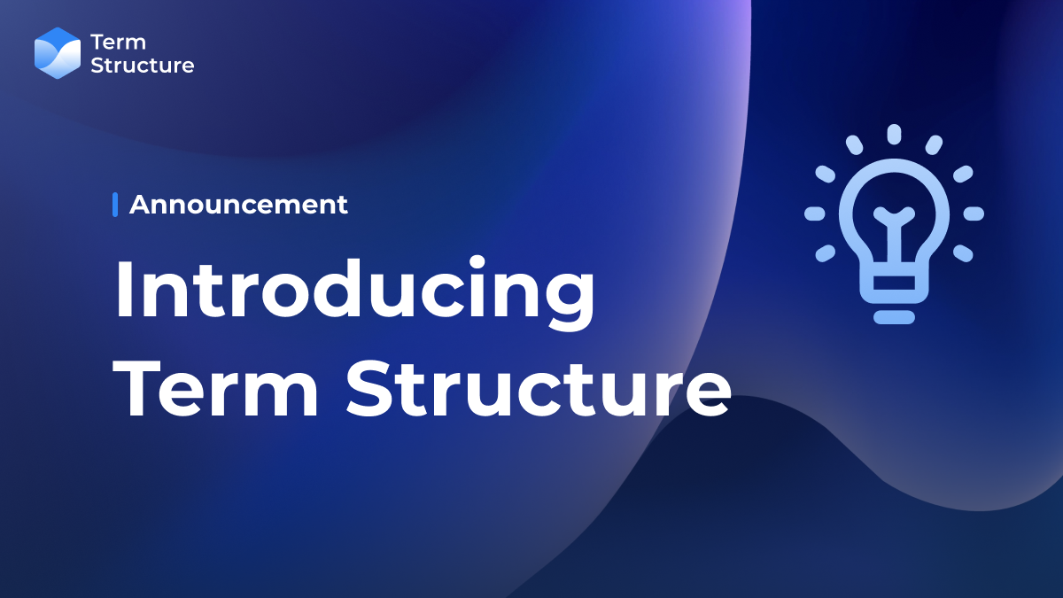 Introducing Term Structure 📖 - a Full-fledged Peer-to-Peer Bond Protocol Powered by ZK-Rollup