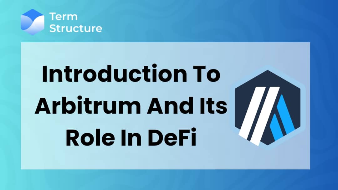 Introduction To Arbitrum And Its Role In DeFi