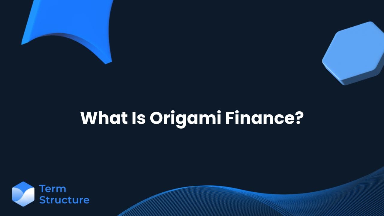 What Is Origami Finance?