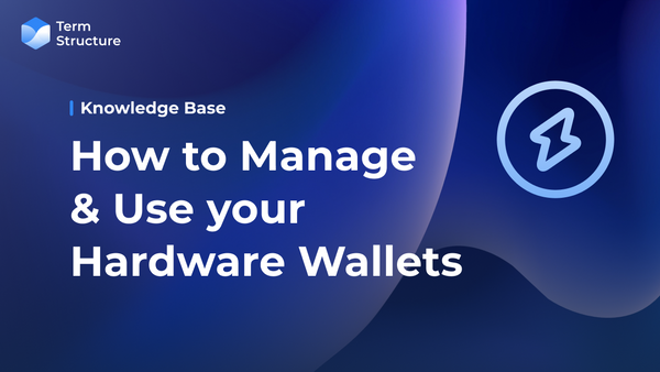 How to Manage and Use Your Hardware Wallets (Updated in May 2023)