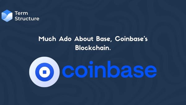 Much Ado About Base, Coinbase's Blockchain