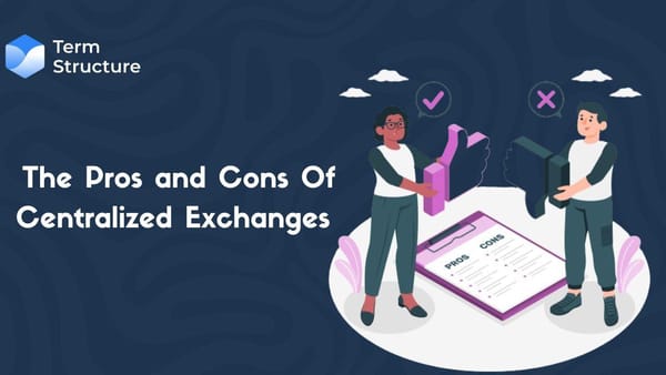 The Pros And Cons Of Centralized Exchanges