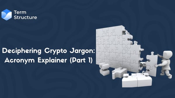 Deciphering Crypto Jargons: Acronym Explainer (Part 1)