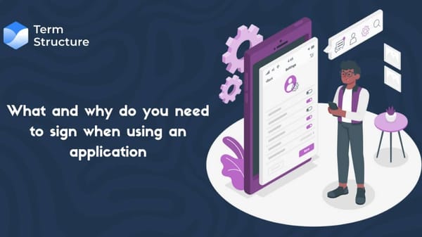 What And Why Do You Need To Sign When Using An Application